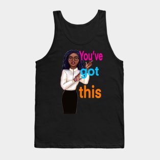 Inspirational, motivational, affirmation, “ you’ve got this”. The best Gifts for black women and girls 2022 Tank Top